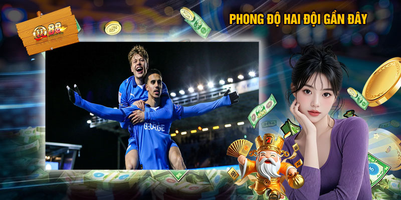 Phong Độ Hai Đội Gần Đây